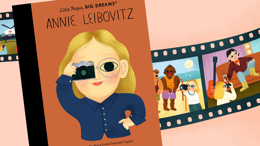 Cover and spread from Little People, Big Dreams book on Annie Leibowitz