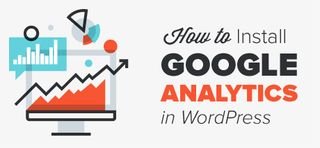 WordPress tutorials: How to Install Google Analytics in WordPress