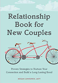 Relationship Book for New Couples: Proven Strategies to Nurture Your Connection and Build a Long-Lasting Bond by Megan Lundgren LMFT&nbsp;
RRP: