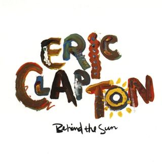 Eric Clapton Behind the Sun album artwork