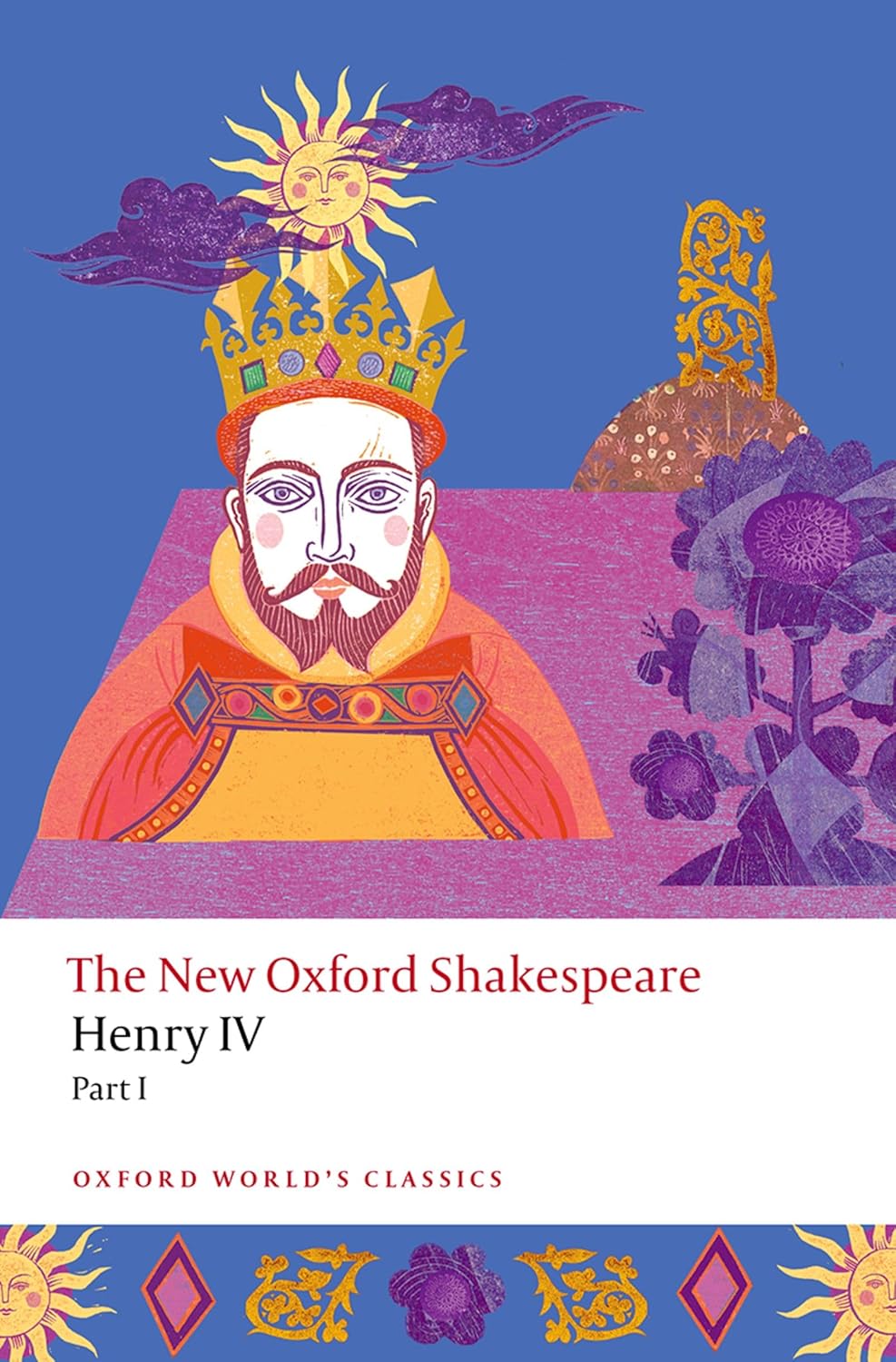 Henry Iv Part I: the New Oxford Shakespeare (oxford World's Classics)