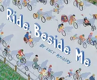Ride Beside Me by Lucy Knisley Ride Beside Me by Lucy Knisley