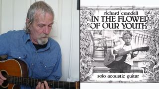 Richard Crandell plays guitar (left), the cover of Richard Crandell's In The Flower Of Our Youth