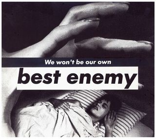 Untitled (We Won’t Be Your Own Best Enemy), 1986. Courtesy the artist and Sprüth Magers Berlin London
