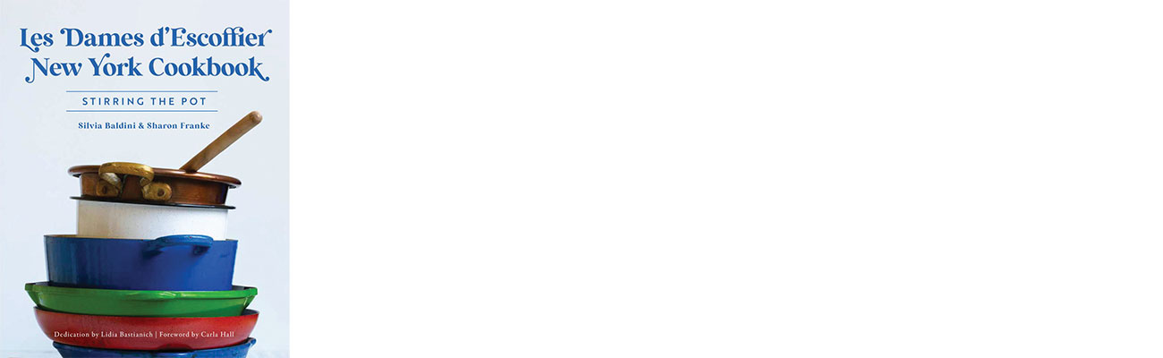 Cover of Les Dames d&amp;rsquo;Escoffier New York Cookbook: Stirring the Pot