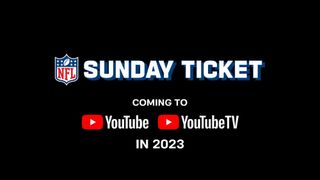 NFL Sunday Ticket on YouTube and YouTube TV