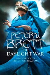 The Daylight War by Peter V Brett