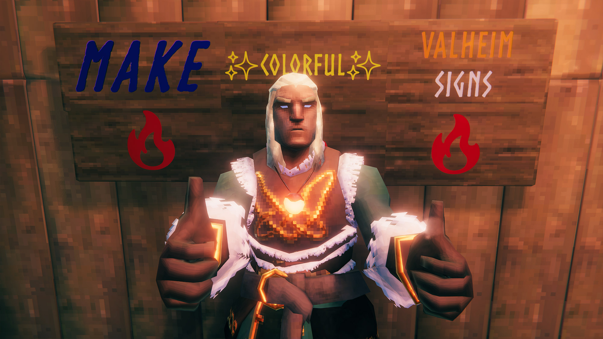 Valheim Viking standing in front of several signs hung together. They read: "Make colorful Valheim signs" in different text style.