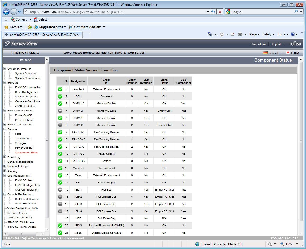 You can view all motherboard sensors from the iRMC S3 interface and keep an eye on fans and temperatures.