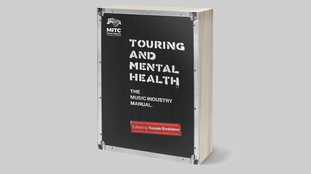 Touring and Mental Health: The Music Industry Manual