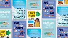 A repeating comp image of the covers of the self-help books 'Organizing for the Rest of Us,' 'Start Here,' 'How to Keep House While Drowning,' and 'You Gotta Eat.'