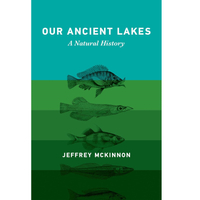 Our Ancient Lakes: A Natural History - $25.30 at Amazon
