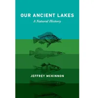 Our Ancient Lakes: A Natural History - $25.30 at Amazon