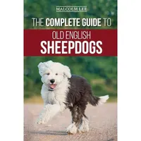 Complete Guide To Old English Sheepdogs