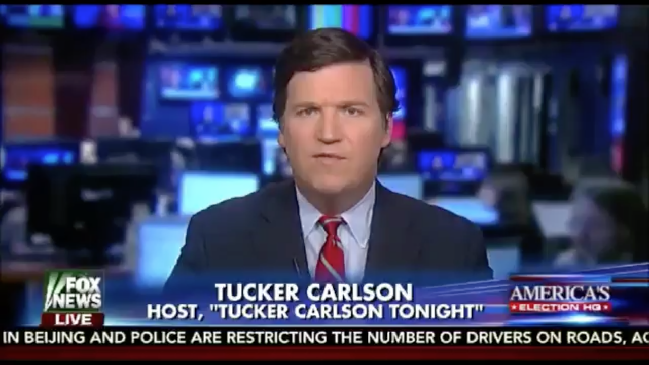 Tucker Carlson on Fox News.