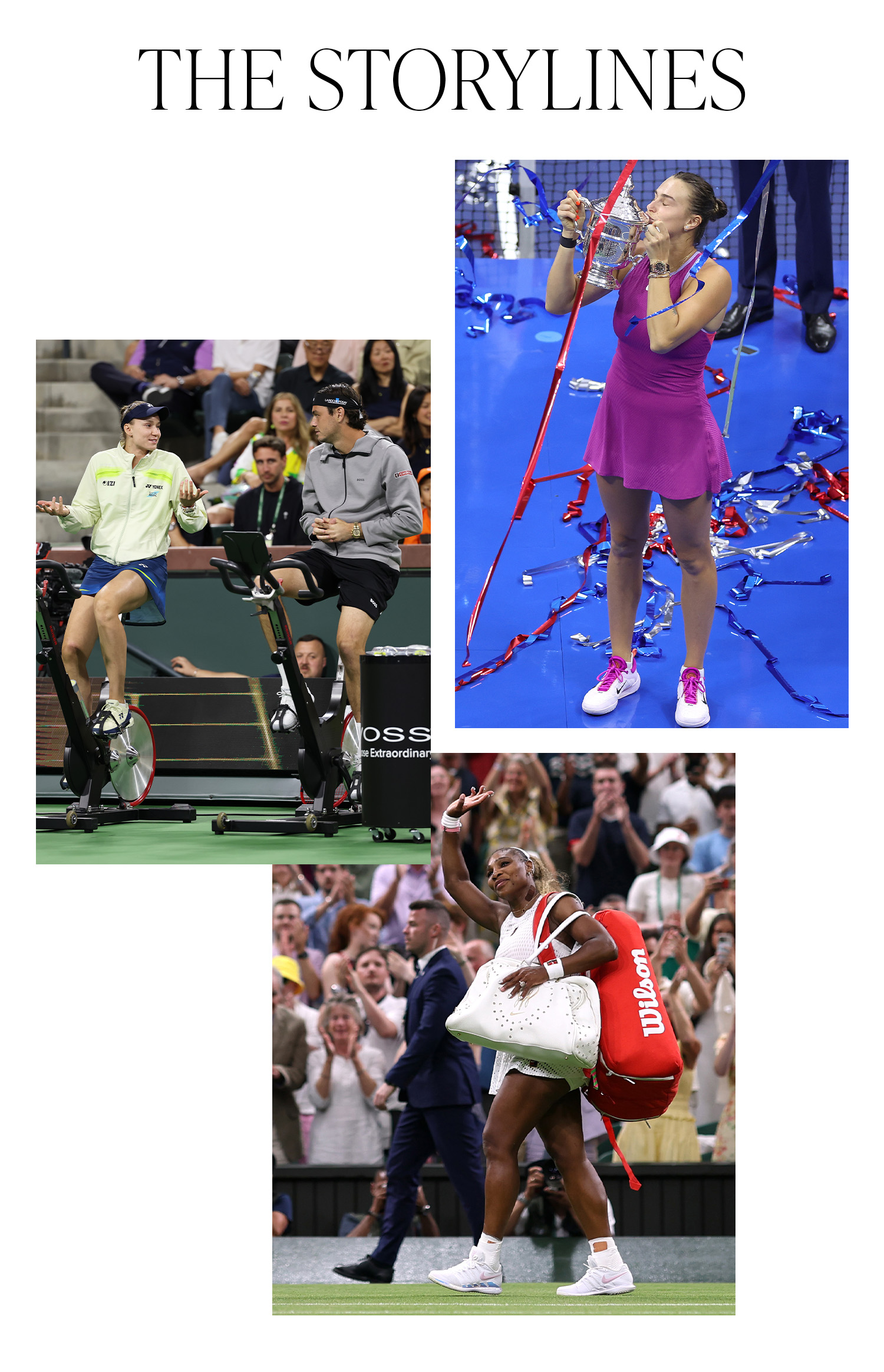 A slide with the title, "The Storylines," featuring images of Serena Williams, Taylor Fritz and Elena Rybakina, and Aryna Sabalenka.
