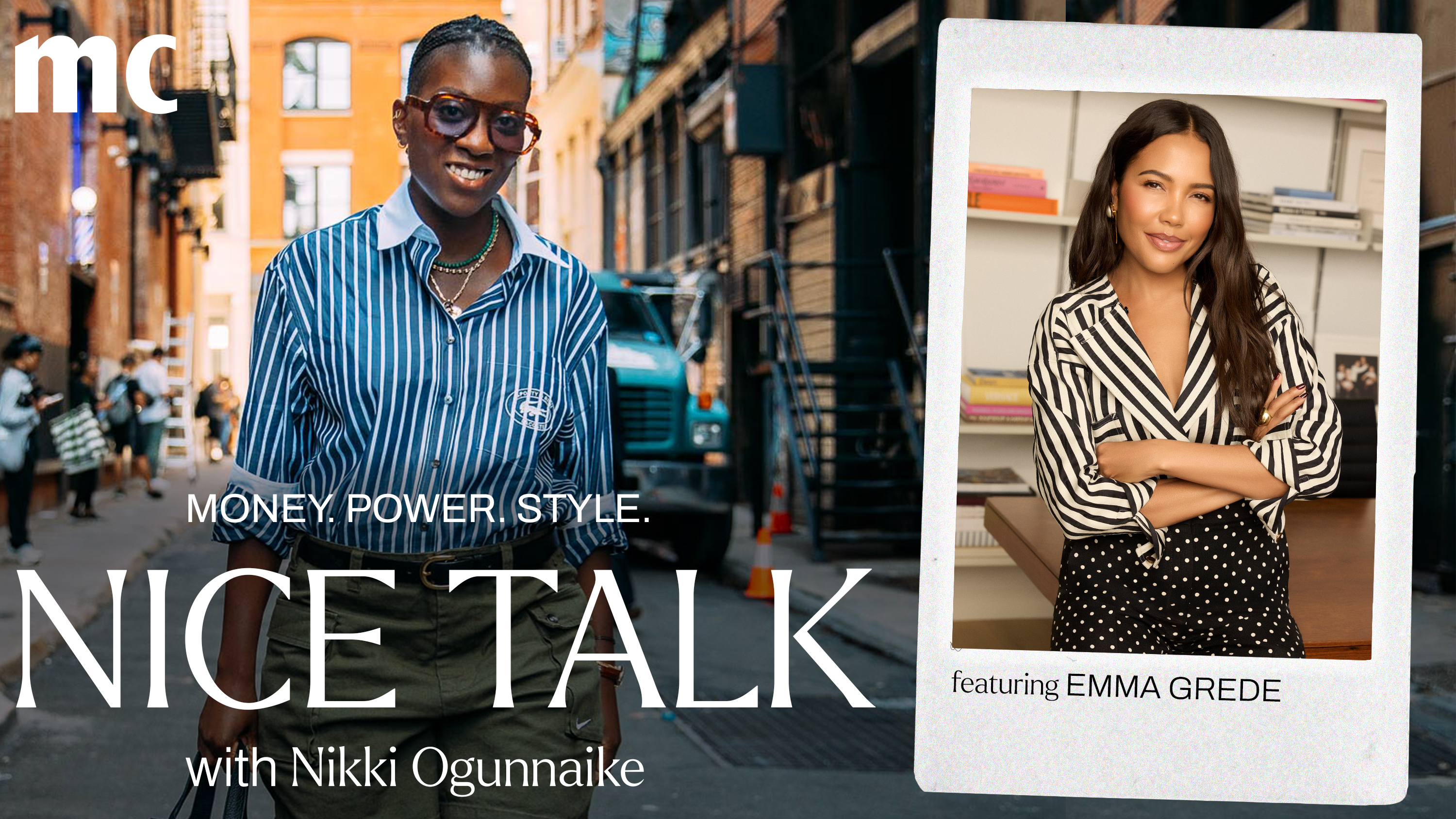 A photo of Nikki Ogunnaike with an inset photo of Emma Grede and text reading Money. Power. Style. Nice Talk with Nikki Ogunnaike