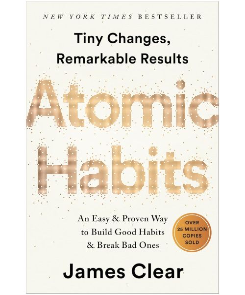 Atomic Habits: An Easy & Proven Way to Build Good Habits & Break Bad Ones
