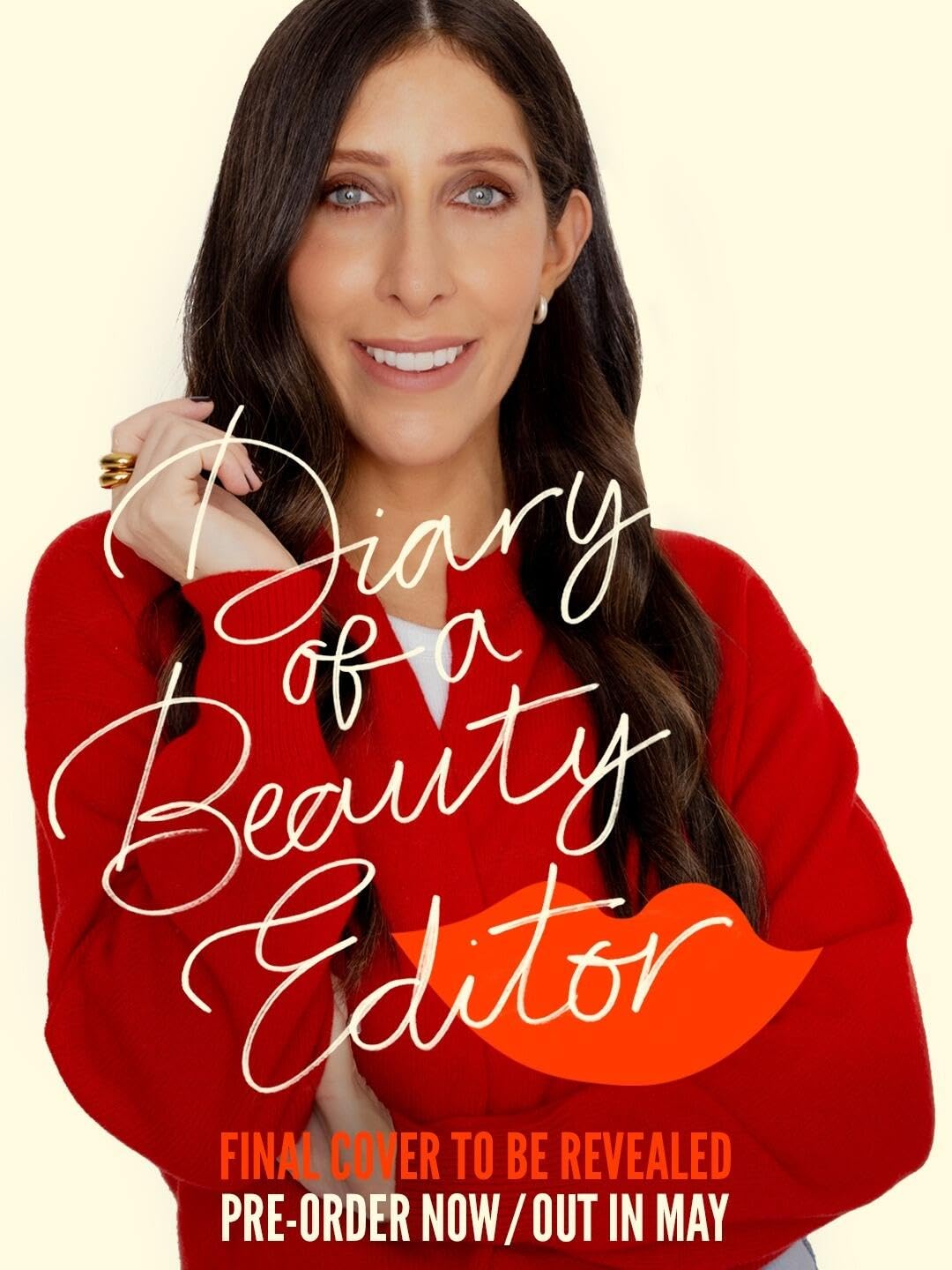 Diary of a Beauty Editor: What Works, What Doesn&amp;rsquo;t &amp;ndash; From the Woman Who Really Knows by Sarah Jossel