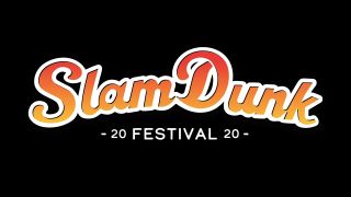 Slam Dunk festival 2020