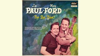 Les Paul and Mary Ford’s 'Bye Bye Blues!' artwork 