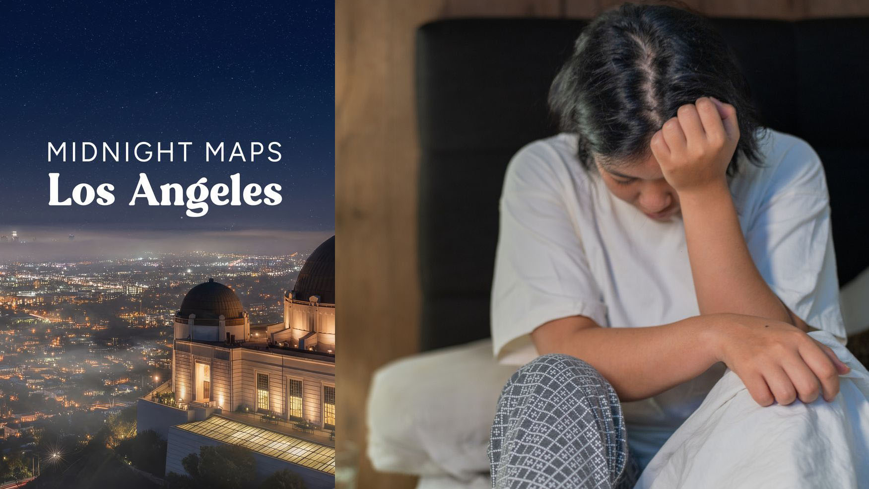 On the left, the cover photo for the Calm Sleep Story 'Midnight Maps: Los Angeles', showing the LA landscape at night from Griffiths Observatory. On the right, a woman sits on the edge of her bed at night with her head in her hand, experiencing sleep anxiety (Getty)