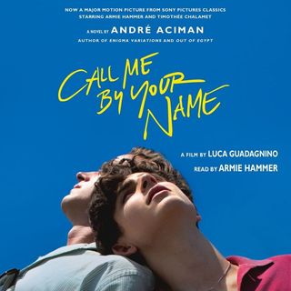 'Call Me by Your Name' by André Aciman