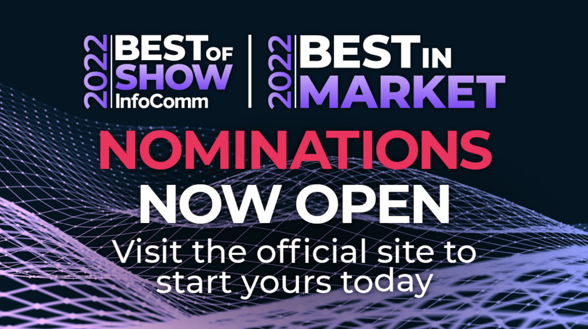 InfoComm Best of Show and Best in Market Awards Open