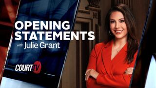 Court TV Opening Statements with Julie Grant
