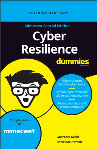 Cyber resilience for dummies - How to improve cyber resilience within your organisation - whitepaper from Mimecast