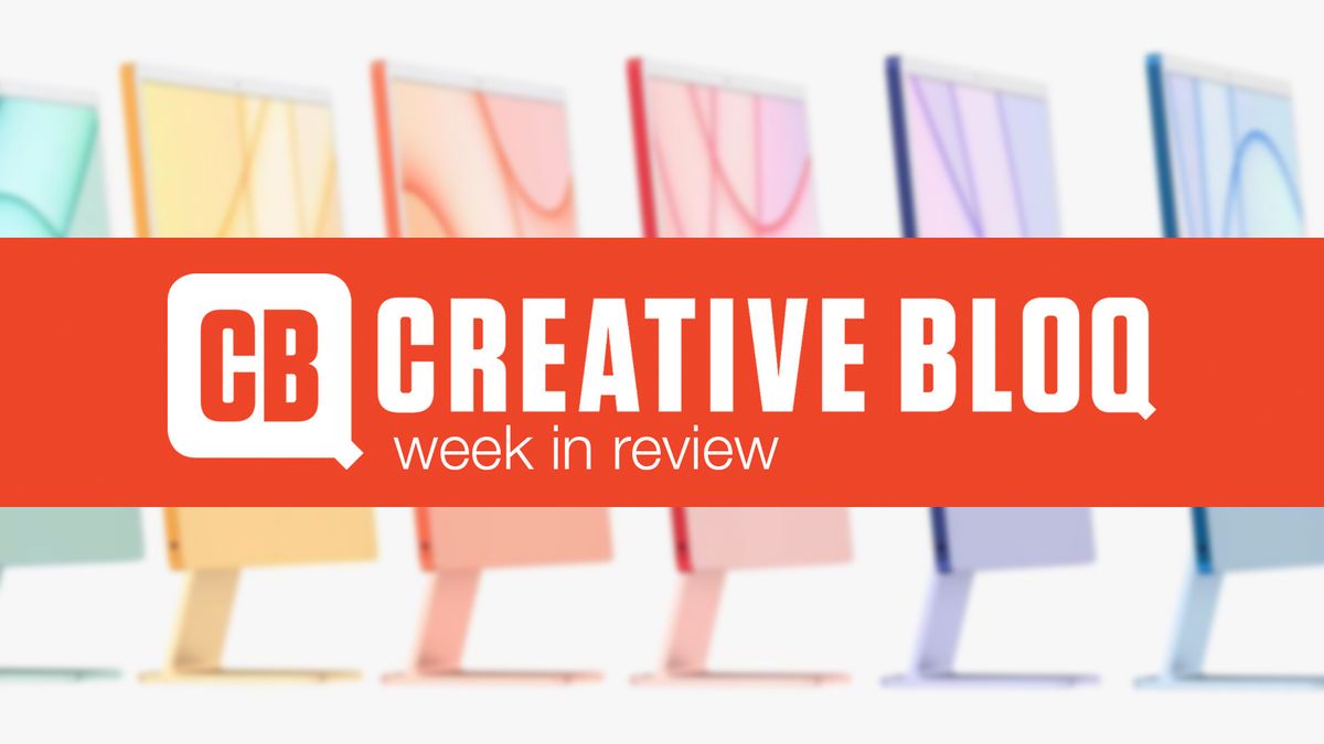 Creative Bloq week in review