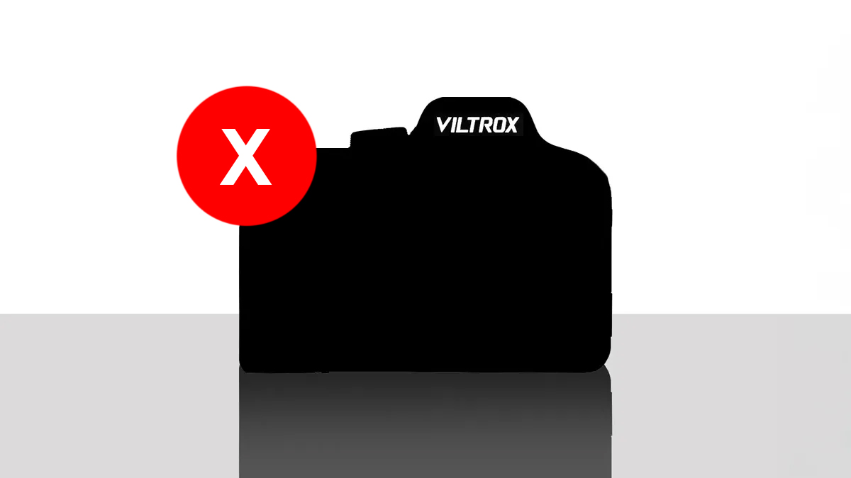 Silhouette of a camera with "VILTROX" branding, accompanied by a red 'X' indicating a negative or prohibited action