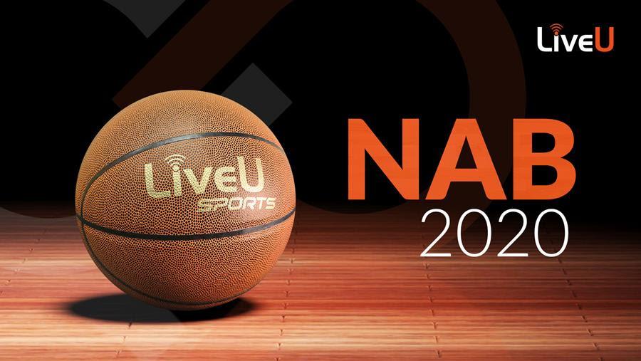 LiveU Tech Takes the Court at NAB Show 2020 TV Tech