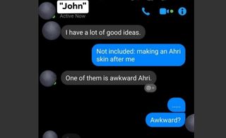 A text conversation between Stephanie and "John" in which she tells him it's a bad idea to make a skin based on her.