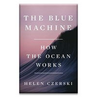 The Blue Machine: How the Ocean Works - $21.93 on Amazon