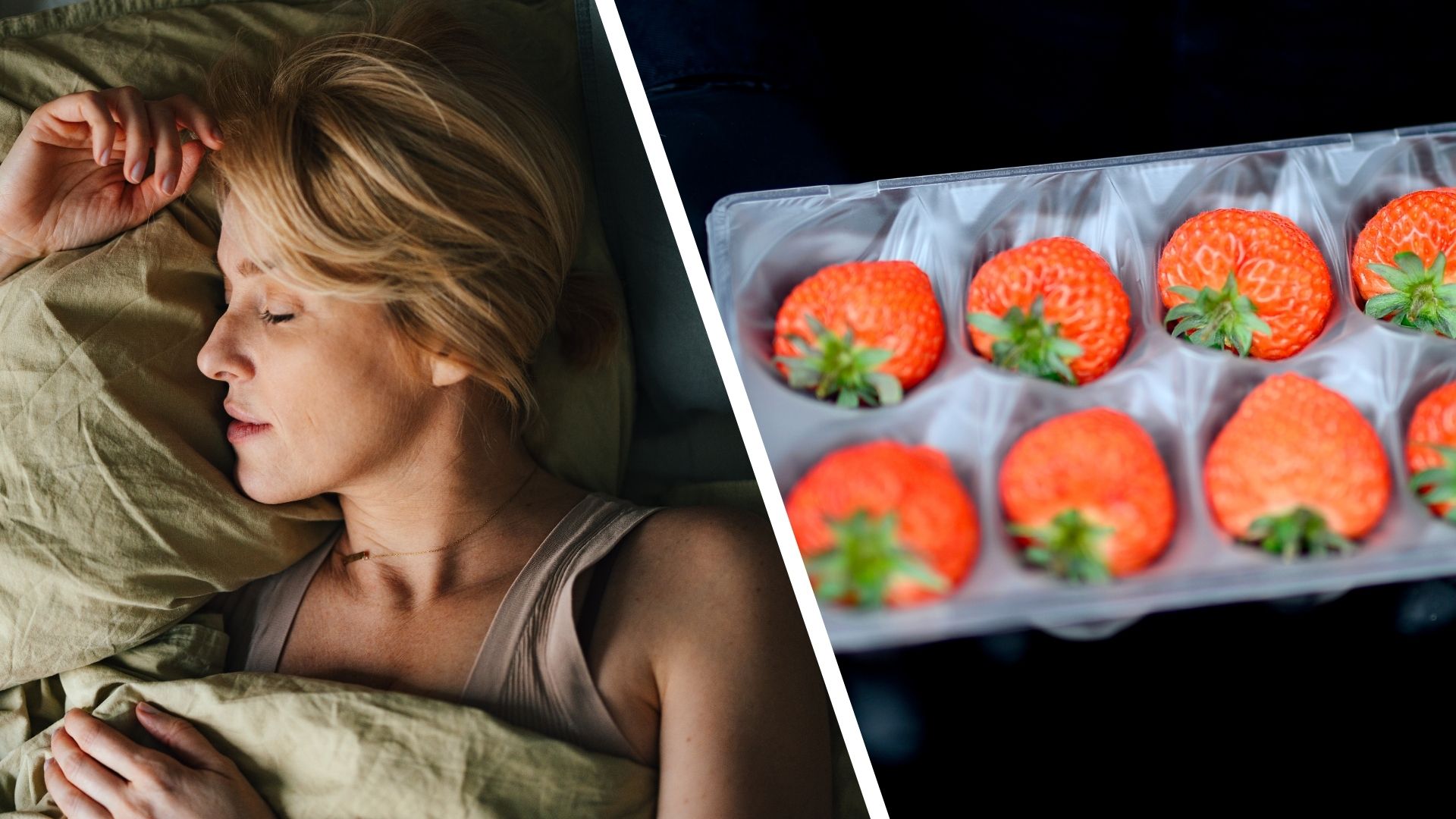 A split screen shows an image of a woman fast asleep on the left, and an image of 1 cup of strawberries on the right. 
