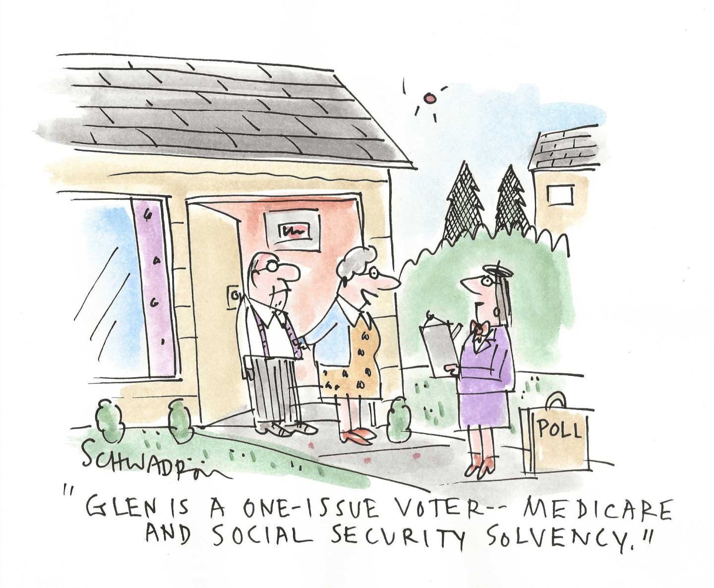 An elderly husband and wife stand on their doorstep speaking to a woman taking a poll. The elderly woman points to her husband and says, &amp;ldquo;Glen is a one-issue voter- Medicare and Social Security solvency.&amp;rdquo;