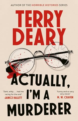 The cover of 'Actually, I'm a Murderer' by Terry Deary, featuring blood-splattered glasses on a beige background, highlighted as the Book of the Month for July's Book Club.
