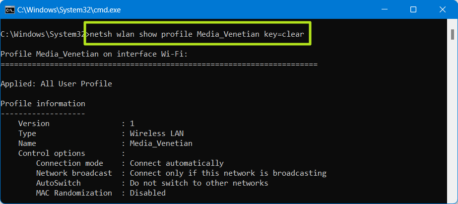 Enter netsh wlan show profile [Network name] key=clear