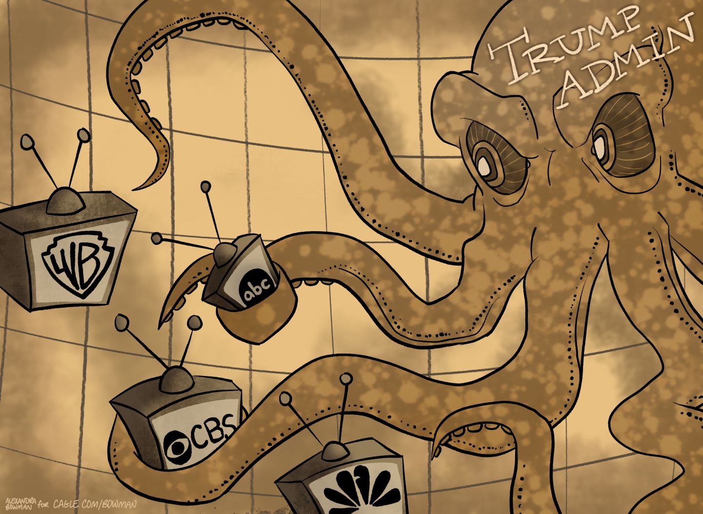 This political cartoon depicts a scary-looking octopus labeled &amp;ldquo;Trump Admin.&amp;rdquo; It has its tentacles wrapped around televisions with the logos of ABC, CBS, and NBC. It&amp;rsquo;s eyeing a television with the Warner Brothers logo next.