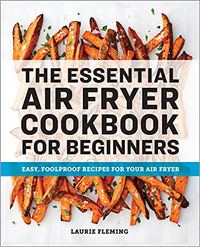 8. The Essential Air Fryer Cookbook for Beginners: Easy, Foolproof Recipes for Your Air Fryer
Available in paperback and Kindle Edition
Cater for breakfast, lunch, and dinner with this essential air fryer cookbook. Make hard-boiled eggs for breakfast, crab cakes for lunch and beef stir fry for dinner. Sides and desserts are also covered. This cookbook touches on baked, roasted, and steamed recipes too as well as a nifty guide on how to maintain your air fryer and really make the most out of it. 