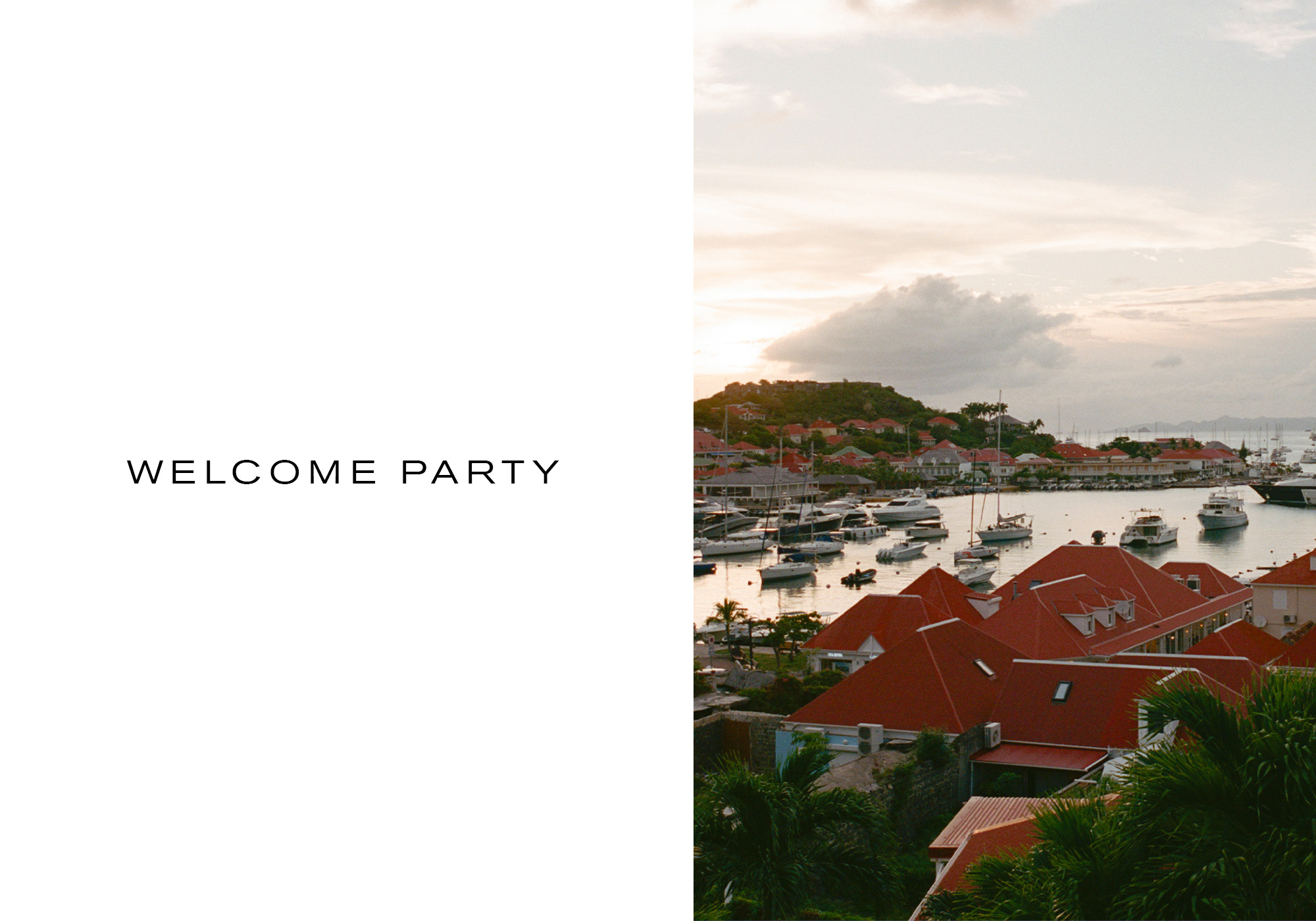 Details of the welcome party in Saint Bart's