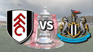 Fulham and Newcastle football club logos over an image of the FA Cup Trophy