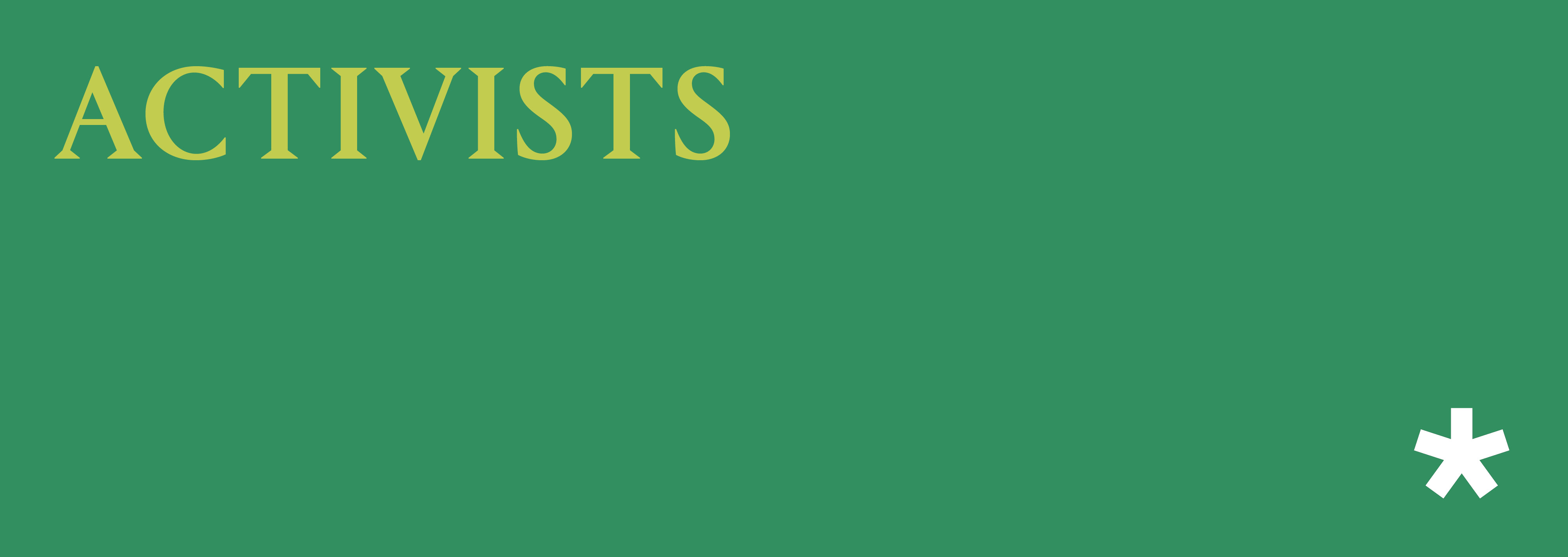 Subhead reading ‘Activists'
