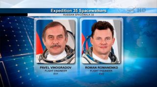 Vinogradov and Romanenko, Expedition 35 Spacewalkers