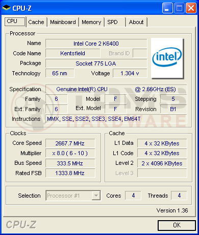 Kentsfield running at 2.66 GHz with a 8X multiplier and 1333 MHz FSB.