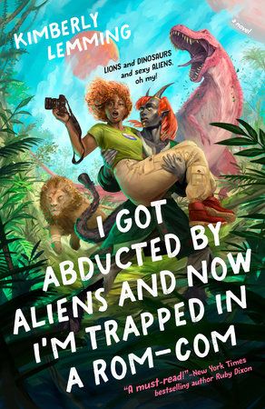 i got abducted by aliens and now i'm trapped in a rom-com book cover featuring a woman being carried by an alien with a dinosaur in the background