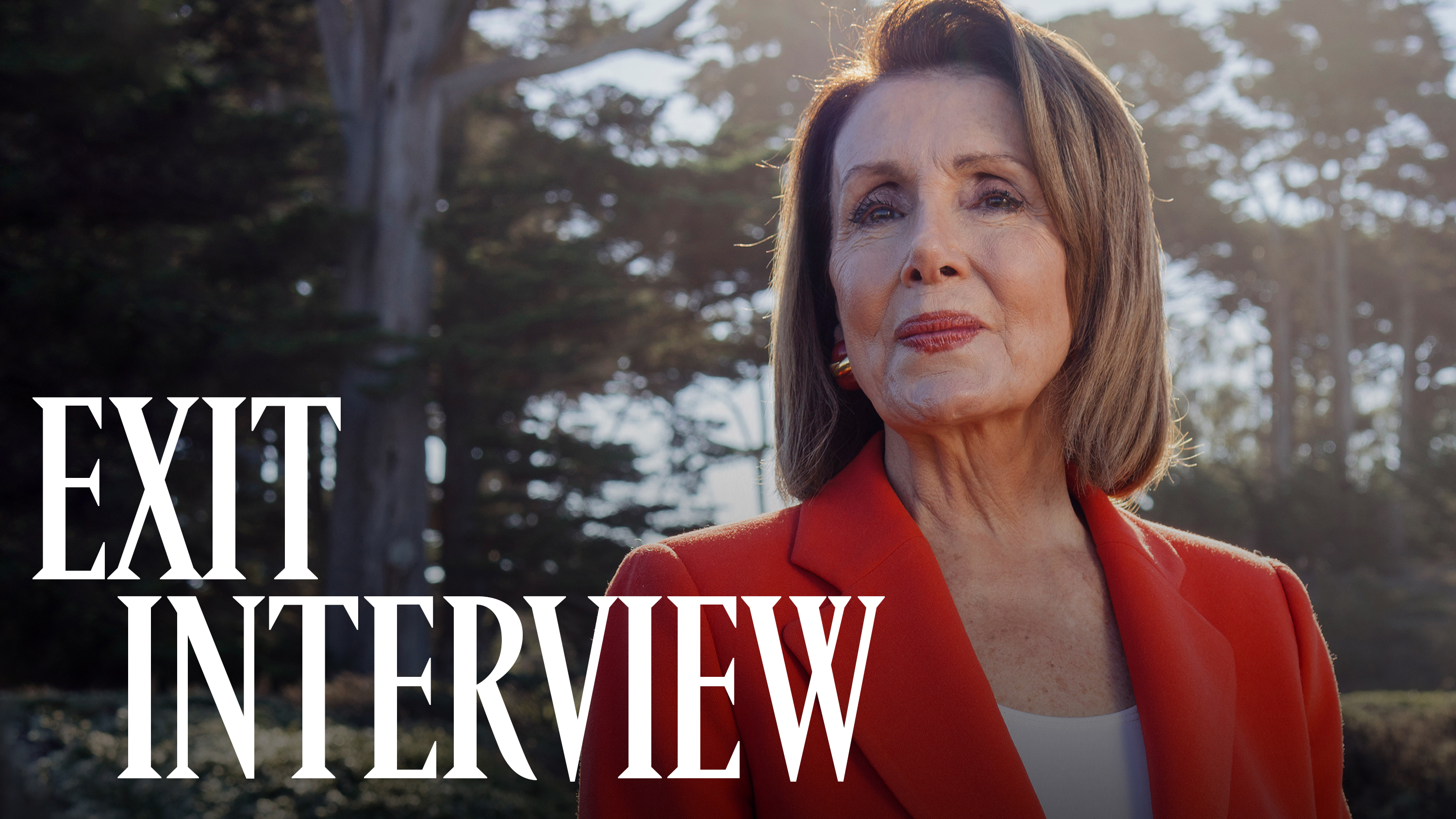 Nancy Pelosi posing in a red blazer outdoors, with large text reading \201cEXIT INTERVIEW\201d over the image.