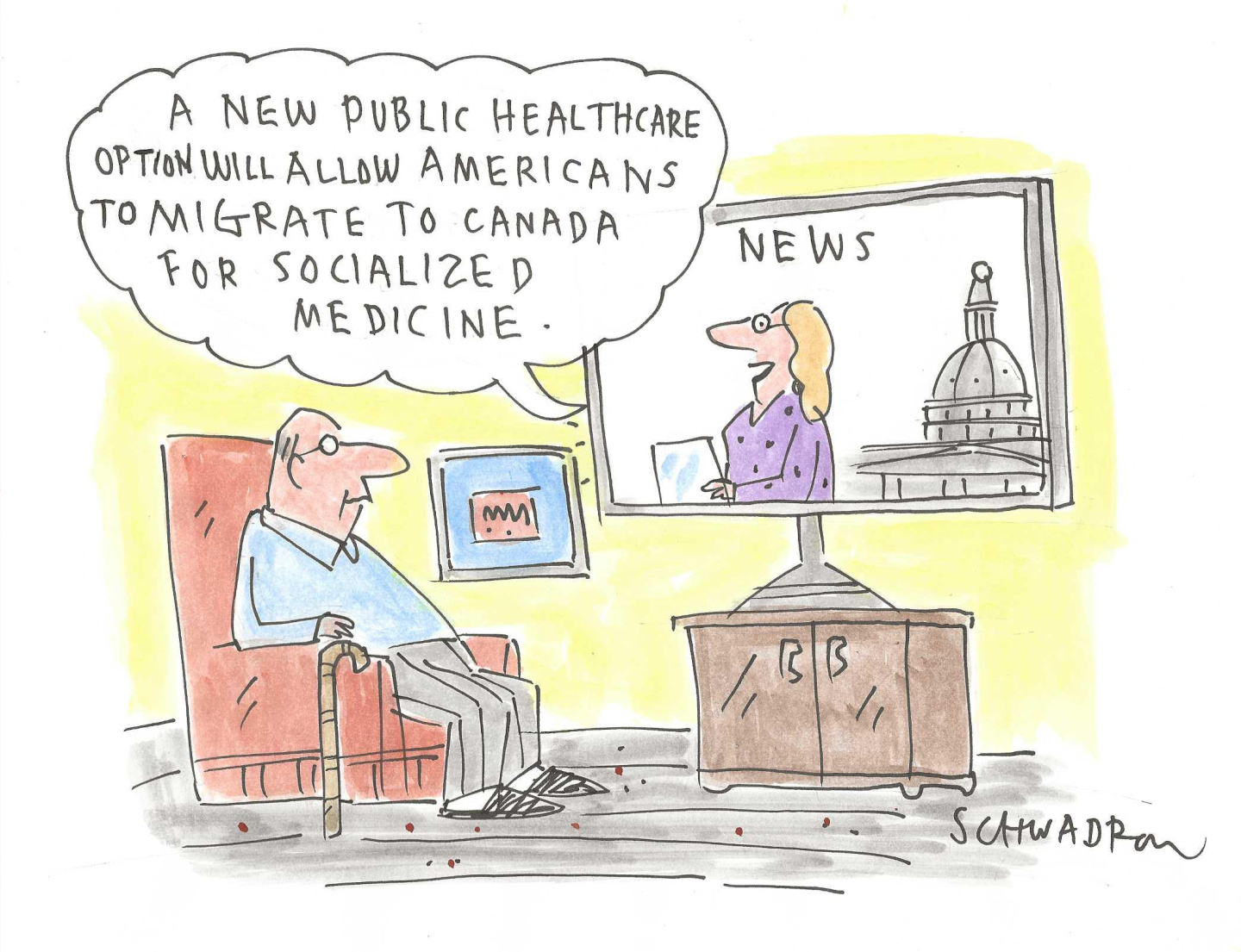 In this cartoon, a man sits in a chair watching the news on a television in his living room. The female newscaster says, &amp;ldquo;A new public healthcare option will allow Americans to migrate to Canada for socialized medicine.&amp;rdquo;