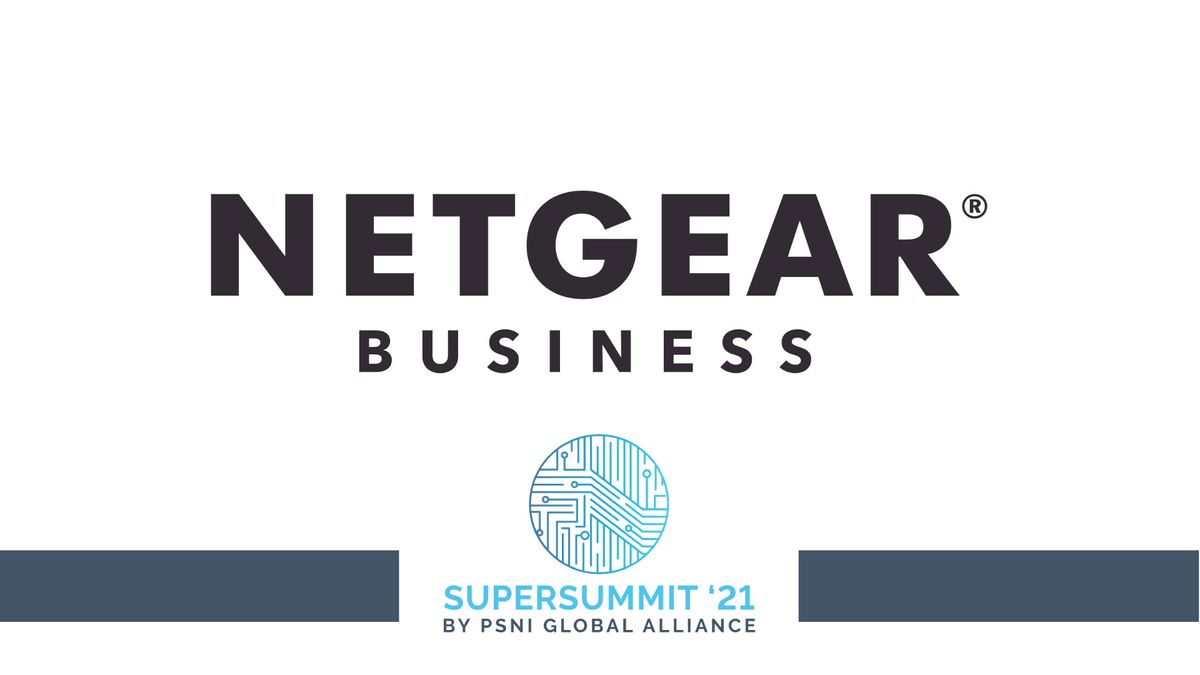 Netgear at the 2021 PSNI Supersummit